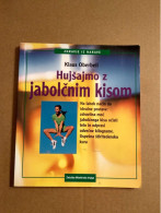 Slovenščina Knjiga: Priročnik HUJŠAJMO Z JABOLČNIM KISOM (ZDRAVJE IZ NARAVE) - Lingue Slave