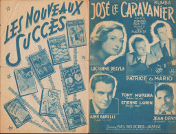 LUCIENNE DELYLE - AIME BARELLI - PATRICE 1 MARIO - JEAN DENY - JOSE LE CARAVANIER - Partitions Musicales Anciennes