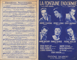 ANDRE CLAVEAU - RENE LEBAS - ANDRE DASSARY - EDDY MARNAY ETC... LA FONTAINE ENDORMIE - Scores & Partitions