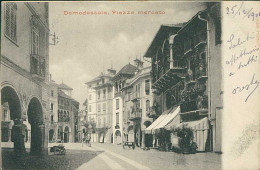 DOMODOSSOLA ( VERBANIA ) PIAZZA MERCATO - EDIZIONE PIROLA - SPEDITA 1901 (20534) - Verbania