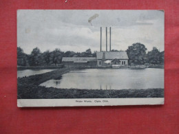 Water Works Clyde  Ohio   Ref 6365 - Andere & Zonder Classificatie