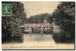 CPA Chantilly Chateau Le Pont Et L&#39lle D&#39Amour - Chantilly