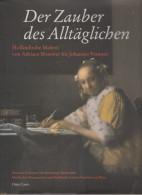 Livre - Der Zauber Des Alltäglichen - Holländische Malerei - Arte