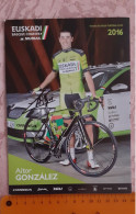 Autographe  Aitor Gonzalez Euskadi Murias 2016format A5 - Cyclisme