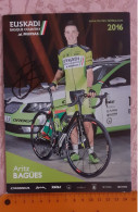 Autographe  Aritz Bagues Euskadi Murias 2016format A5 - Cyclisme