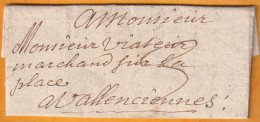 1716 - Lettre De 3 Pages De DOUAY Douai Vers Vallenciennes Valenciennes, Aujourd'hui Nord - Début Du Règne De Louis XV - 1701-1800: Vorläufer XVIII