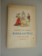 Bruhn  Fibel  Von Wolfgang And Bilder Von Helmut Skarbina - Koftum Und Mode - Farbabbildundem - 1938 - Libri Vecchi E Da Collezione