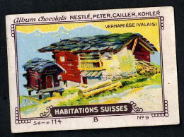 Nestlé - 114B - Habitations Suisses, Swiss Houses, Schweizer Häuser - 9 - Vernamiège, Valais - Nestlé