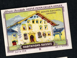 Nestlé - 114B - Habitations Suisses, Swiss Houses, Schweizer Häuser - 7 - Bergün Albulatal, Grisons - Nestlé