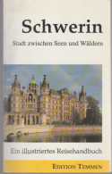 Livre - Schwerin Stadt Zwischen Seen Und Wäldern - Mecklembourg-occ. Pomerania