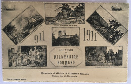 RARE - NORMANDIE - Honneur Et Gloire à L'illustre Rollon - Premier Duc De Normandie. 911-1911. Non Circulée - Haute-Normandie