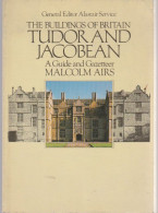 Livre - The Buildings Of Britain Tudor And Jacobean - - Europe