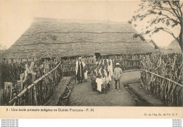 GUINEE FRANCAISE UNE ECOLE PRIMAIRE INDIGENE F.N. - Guinée Française