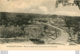 OUBANGUI CHARI ROUTE DU BAHR SARA AUX ENVIRONS DE LA KOUSSA - Centrafricaine (République)