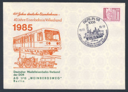 DDR Germany 1985 Brief Cover - 40 Jahre Eisenbahn In Volkes Hand - 150 Jahre Deutsche Eisenbahnen 1835-1985 - Trains