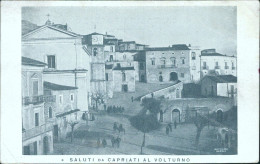 Cp95  Cartolina Saluti Da Capriati Al Volturno Provincia Di Caserta Campania - Caserta