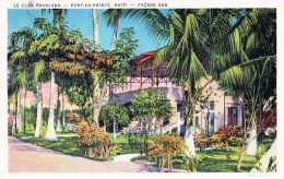 Antilles - HAITI - Port Au Prince -  Le Club Thorland - Facade Sud - Haiti