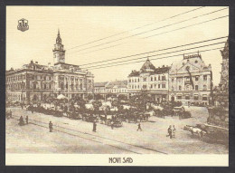 113375/ NOVI SAD, Townhall In The Central Square, Now Called Fredom Square, From An Old Picture-postcard - Serbie