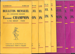 BULLETINS MENSUELS Maison T. CHAMPION 8 N° Du N°626 Février 1956 Au N°635 Décembre1956( Manques N°625,629,630. - Catalogues For Auction Houses