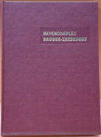 BOEK - HAVENCOMPLEX BRUGGE ZEEBRUGGE 1964 - GOEDE STAAT - 164 BLZ - 24 X18 CM ZIE AFBEELDINGEN - Zeebrugge