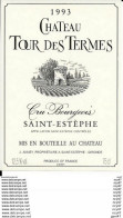 Etiquettes De Vin.  Château TOUR DES TERMES 1993 (St-Estèphe, Cru Bourgeois).  J.Anney. ..I 046 - Bordeaux