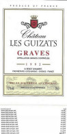 ETIQUETTES DE VIN. Château LES GUIZATS 1992  (Bordeaux)  M. Benoit. 0.75cl. ..I006 - Bordeaux