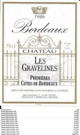 ETIQUETTES DE VIN. Château LES GRAVELINES 1986 (Bordeaux). 0.75cl. ..G971 - Bordeaux