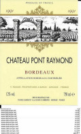 ETIQUETTES DE VIN. Château PONT RAYMOND 1991 (Bordeaux).  Y. Rougié. 0.75cl. ..G960 - Bordeaux