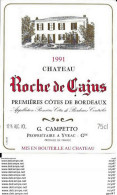 ETIQUETTES DE VIN. Château ROCHE DE CAJUS 1991 (Bordeaux).  G. Campetto. 0.75cl. ..G959 - Bordeaux