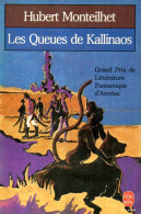 Les Queues De Kallinaos Par Hubert Monteilhet - Toverachtigroman