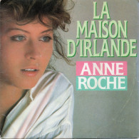 DISQUE VINYL 45 T DE LA CHANTEUSE ANNE ROCHE - LA MAISON D'IRLANDE - Autres - Musique Française