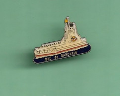 1 PIN'S *** BAC DE BARCARIN *** WW01 - Bateaux