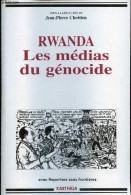Rwanda Les Médias Du Génocide - Collection " Hommes Et Sociétés " - Dédicace De L'auteur Jean-Pierre Chrétien. - Chrétie - Libros Autografiados