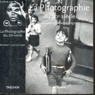 La Photographie Du 20e Siecle - Museum Ludwig Cologne - COLLECTIF - 1996 - Fotografía