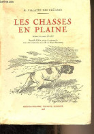 Les Chasses En Pleine - Villatte Des Prûgnes R. - 1948 - Caccia/Pesca