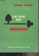 La Clé Du Bridge - Trézel Roger - 1963 - Jeux De Société