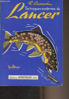 Techniques Modernes Du Lancer - Lacouche Pierre - 1964 - Fischen + Jagen