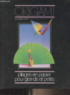 Origami, Pliages En Papier Pour Grands Et Petits - Aytüre-Scheele Zülal - 1987 - Innendekoration