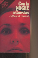 Con La Noche A Cuestas (Premio Editorial Planeta 1968) - "Popular" N°47 - Ferrand Manuel - 1977 - Kultur