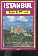 Istanbul Porte De L'orient- Francais - TURHAN CAN - Agnes Et Resat Gunturkun - 0 - Géographie