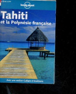 Tahiti Et La Polynésie Française - Avec Une Section Culture Et Traditions - Carillet Jean-bernard - Dupain Sandrine - 20 - Géographie