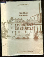 Coutras Corterate - Edition Originale Numérotée N°3/400, Destiné Aux Souscripteurs- La Traversee Du XXe Siecle- La Trans - Aquitaine