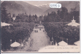 LUCHON- LE PARC DU CASINO - Luchon