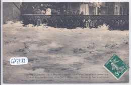 CHATILLON-SUR-SEINE- INONDATIONS DE JANVIER 1910- LE PONT DE LA RUE DES PONTS - Chatillon Sur Seine