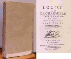 HELME Elizabeth - LOUISE, OU LA CHAUMIERE DANS LES MARAIS - TOME PREMIER - 1701-1800