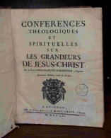 ARGENTAN Louis-Francois D' - CONFERENCES THEOLOGIQUES ET SPIRITUELLES SUR LES GRANDEURS DE JESUS-C - 1701-1800