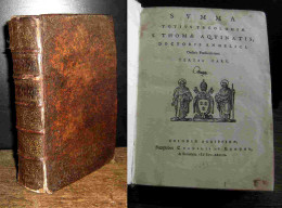 AQUIN Thomas D' - SUMMA TOTIUS THEOLOGIAE S. THOMAE AQUINATIS, DOCTORIS ANGELICI, ORDIN - Bis 1700