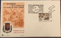 FDC  1999.- IV CENTENARIO DE LA DEFENSA DE LAS PALMAS DE GRAN CANARIA. - FDC