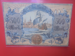 STRALSUND (Pomméranie) 500 MARK 1922 Circuler (B.33) - Verzamelingen