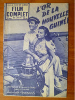 Revue Film Complet N° 364 L'or De La Nouvelle Guinée Avec John Payne Rhonda Fleming Forrest Tucker 1953 Wiliam Holden - Cine